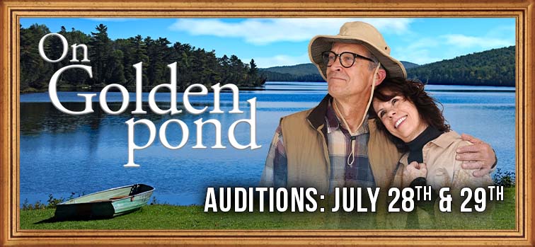 On Golden Pond Auditions